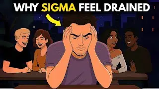 Why Sigma male Feel Drained Around Most People (And How to Fix It)