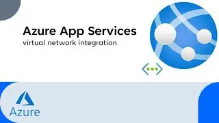 virtual network integration in Azure App Service