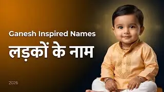 25 Modern Baby Boy Names Inspired by Lord Ganesha with Meanings | Hindu Baby Names 2026