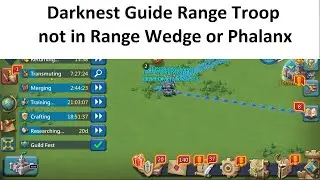 Lords Mobile: F2p T4 vs Darknest Guide Range Troops not in Range Wedge or Phalanx