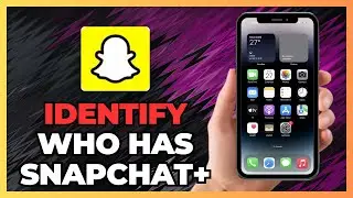 HOW TO CHECK IF SOMEONE HAS SNAPCHAT PLUS IN 2025