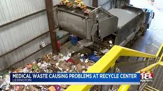 Medical Waste Causing Problems at Recycle Center