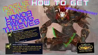 HOW TO GET Rune Rogue - Honor Among Thieves /Сезон Открытий- Руна Разбойника Воровская честь WOW:SoD