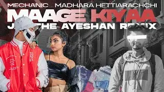 Mechanic & Madhara Hettiarachchi - Maage Kiyaa (මාගේ කියා) [Janithe Ayeshan Remix]