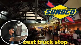 SUNOCO has the best truck stops | USA Trucking - 8 #75