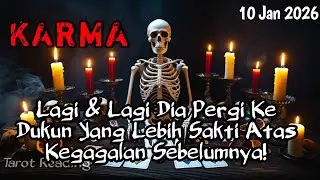 Lagi & Lagi Dia Pergi Ke Dukun Yang Lebih Sakti Atas Kegagalan Sebelumnya - Timeless Tarot Reading