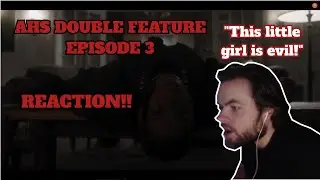 AMERICAN HORROR STORY - DOUBLE FEATURE - EPISODE 3 - REACTION