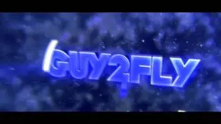 Guy2FlyHD = Intro = V1
