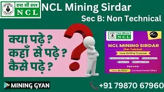 NCL Mining Sirdar Non-Technical Seperate Course available at Mining Gyan app/📞+91 79870 67960