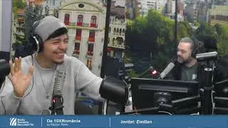 De 10xRomânia cu Răzvan Petre și Emilian