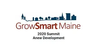 ANew Development, GrowSmart Maine 2020 Summit