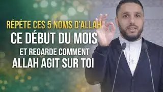 Répète Ces 5 Noms D’Allah Ce Début Du Mois Et Regarde Comment Allah Agit Sur Toi