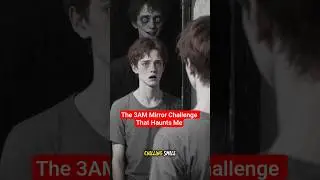 The 3AM Mirror Challenge That Haunts Me