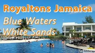 Royalton White Sands and Royalton Blue Waters Jamaica