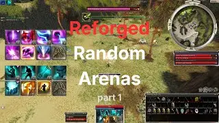 Reforged Random Arenas Part 1 2025/12/06 - Guild Wars
