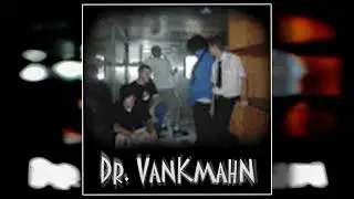 Dr. Vankmahn - Chemical Smile