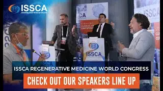 Discover Our Speakers Line-Up For The ISSCA Regenerative Medicine World Congress | ISTANBUL, TURKEY