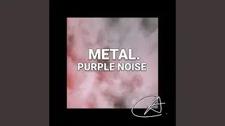 Purple Noise Maroon