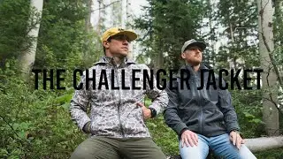 THE CHALLENGER JACKET | Our best piece of gear yet!