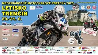 POZV&Aacute;NKA na Medzin&aacute;rodn&eacute; Motocyklov&eacute; Preteky - Letisko Trenč&iacute;n - 29.-31.08.2025