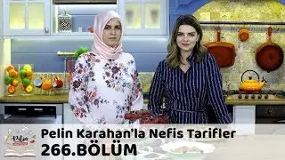 Pelin Karahan'la Nefis Tarifler 266. Bölüm | 24 Aralık 2018