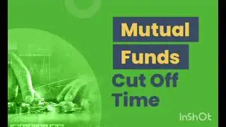 Importance of cut off time when investing in mutual funds on market fall to get same day NAV