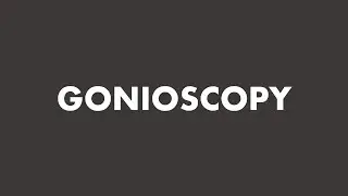 KANSKI DAILY | GONIOSCOPY