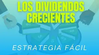 La MEJOR inversi&oacute;n para ESTA CRISIS 2022 |  Estrategia de los DIVIDENDOS CRECIENTES explicada f&aacute;cil🤑