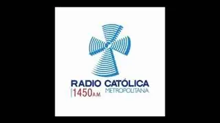 Transmisi&oacute;n en directo de Radio Cat&oacute;lica Metropolitana 1450AM