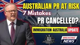 Australian PR at Risk? 🚫 Top Reasons Permanent Residency Is Cancelled