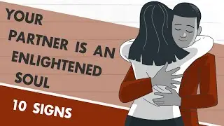 Your Partner Is An Enlightened Soul (10 Signs)