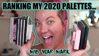 RANKING MY 2020 EYESHADOW PALETTES // MID YEAR UPDATE!