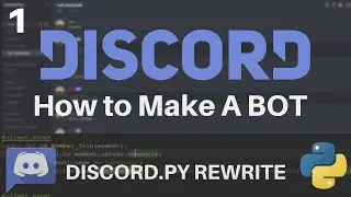 How to make a discord bot [Python] [rewrite]