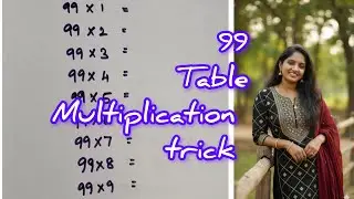 99 Table Multiplication trick #tables 