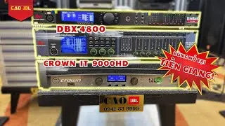 B&ugrave;ng Nổ Tại Tiền Giang! Combo Crown 9000HD & DBX 4800 Cập Bến Sau M&agrave;n Test Căng Đ&eacute;t Tại CAO JBL!