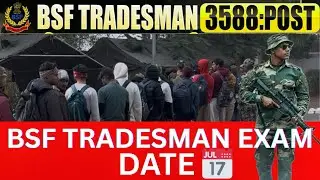 🔥BSF TRADESMAN EXAM DATE 📅 #bsf #bsftradesman2025 