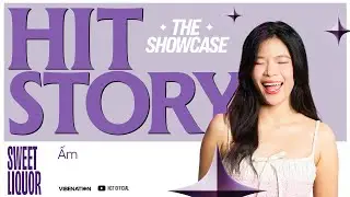 ẤM - SWEET LIQUOR  | HITSTORY THE SHOWCASE