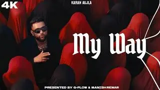 MY WAY - KARAN AUJLA ( MUSIC VIDEO ) | G-FLOW PRESENTS | LATEST PUNJABI SONGS 2025 Ai Tribute