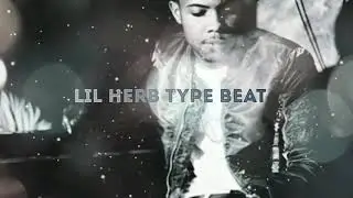 Lil Herb Type Beat 2018