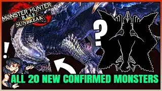All 20 New Confirmed Monsters in Sunbreak + 2 Likely to Return - Monster Hunter Rise Sunbreak!