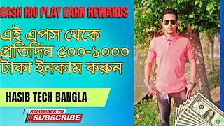 Cash Rio Play Earn Rewards | Hasib Tech Bangla | Earn Free Crypto Rewards | online income bd