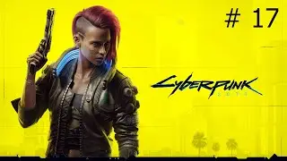 Ach man soll die am Leben lassen!? - Cyberpunk 2077 #17 StreamReUpload