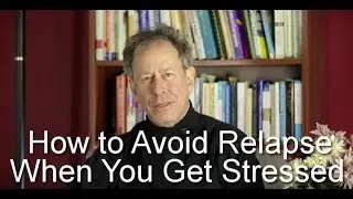 How to Avoid Relapse When You Get Stressed Out