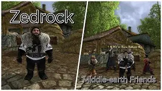 Zedrock...Middle-earth Friends
