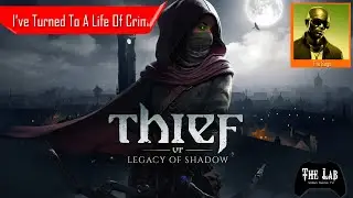 I've turned To A Life Of Crime  - Thief VR: Legacy of Shadow_PSVR2 (The Lab Video Game TV)