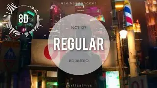 🎧 [8D] NCT 127 엔시티 127 'Regular' English Ver. 🎧 (check description)