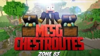 MCSG Chest Routes | Zone 85