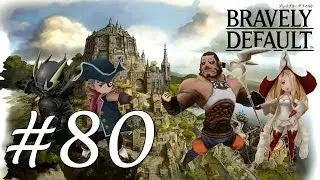Bravely Default Gameplay Walkthrough Part 80 - Chapter 5 Holly and Barras [English][N3DS]