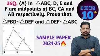 in triangle abc d e and f are respectively the midpoints of BC,CA and AB prove ∆FBD~∆DEF & ∆DEF~∆ABC