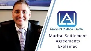 Marital Settlement Agreements | Learn About Law